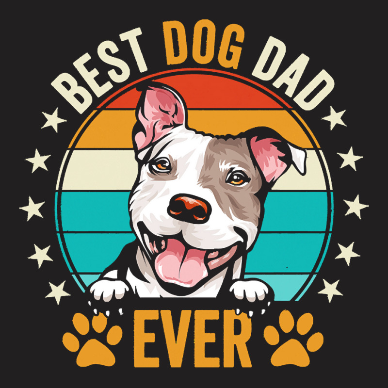 Dog Dad Gifts T  Shirt Funny Best Pit Bull Dog Dad For Dog Lover Gift T-shirt | Artistshot