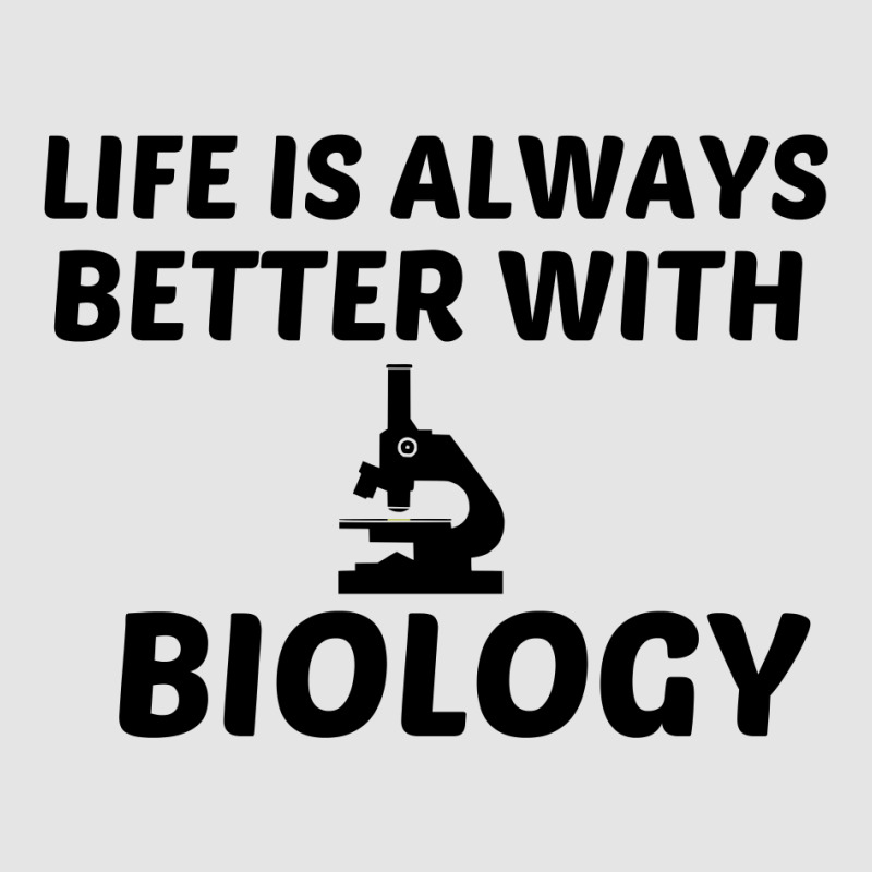 Biology Life Is Better Exclusive T-shirt | Artistshot