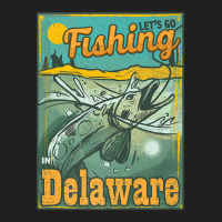 Let's Go Fishing In Delaware Premium T-shirt | Artistshot