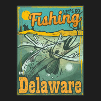 Let's Go Fishing In Delaware Premium Classic T-shirt | Artistshot