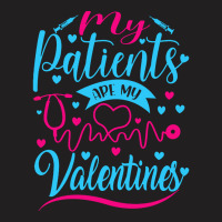 Nursing Student Designs T  Shirt Nursing Student   My Patients Are My T-shirt | Artistshot