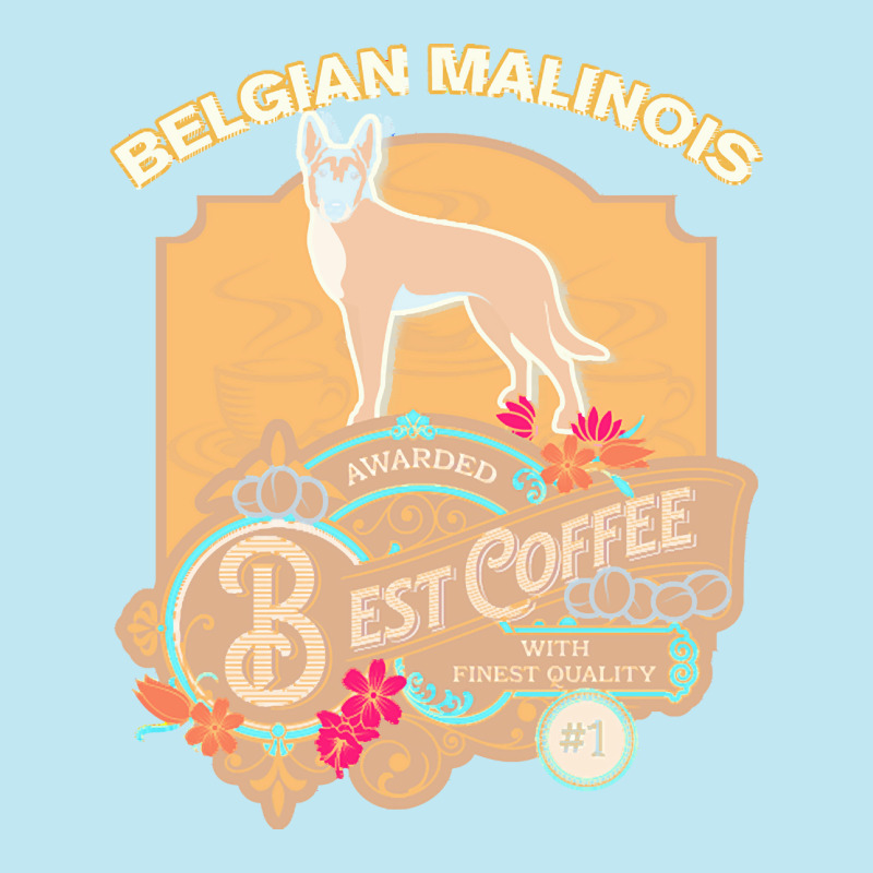 Mom T  Shirt Belgian Malinois Best Coffee   Dog Owner Coffee Lover Gif Urban Heavy T-shirt by carley82214 | Artistshot