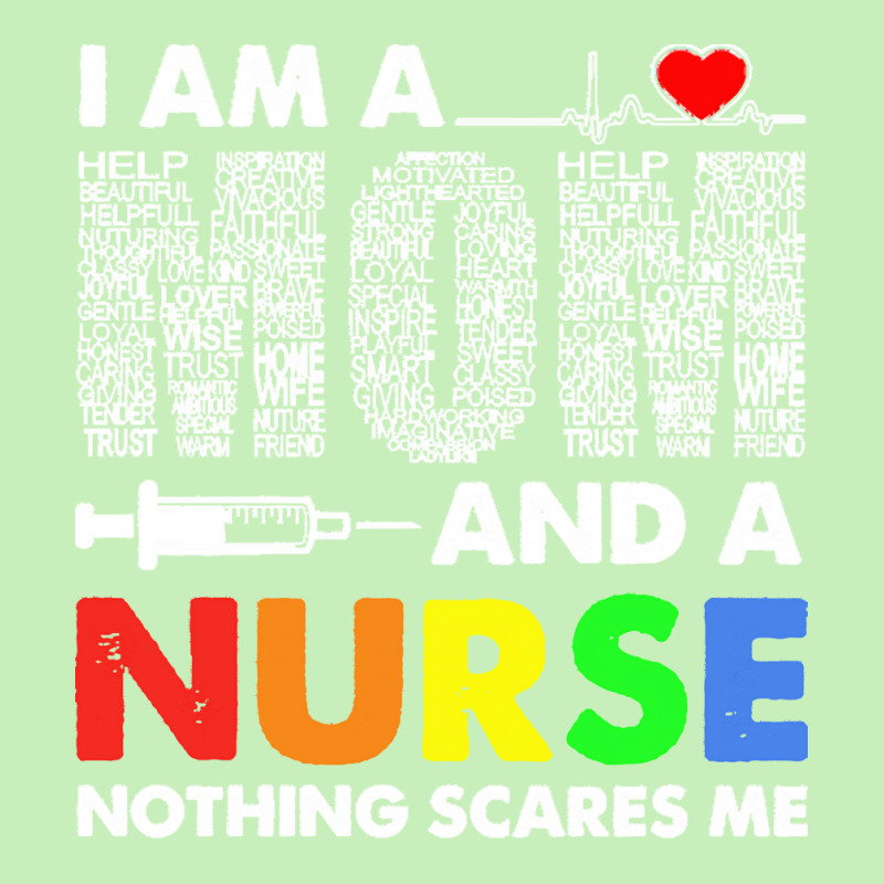 Im A Mom And A Nurse Nothing Scares Me T  Shirt I'm A Mom And A Nurse Urban Heavy T-shirt | Artistshot