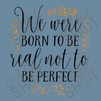 Born To Be Real Not Perfect Urban Pullover Hoodie | Artistshot