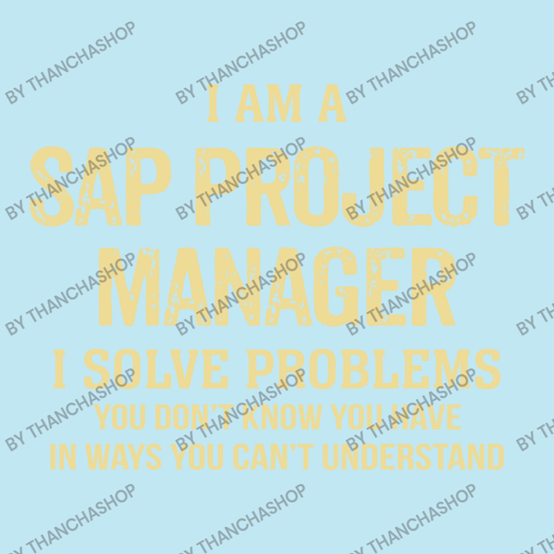 I'm A Sap Project Manager I Solve Problems. Funny Gift Urban Pullover Hoodie | Artistshot