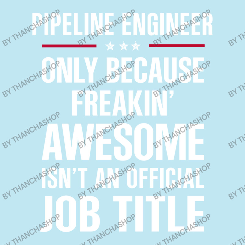 Gift For Freakin' Awesome Pipeline Engineer Urban Pullover Hoodie | Artistshot