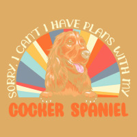 Dog Lover T  Shirt Sorry I Can't Have Plans With My Cocker Spaniel For Urban Pullover Hoodie | Artistshot