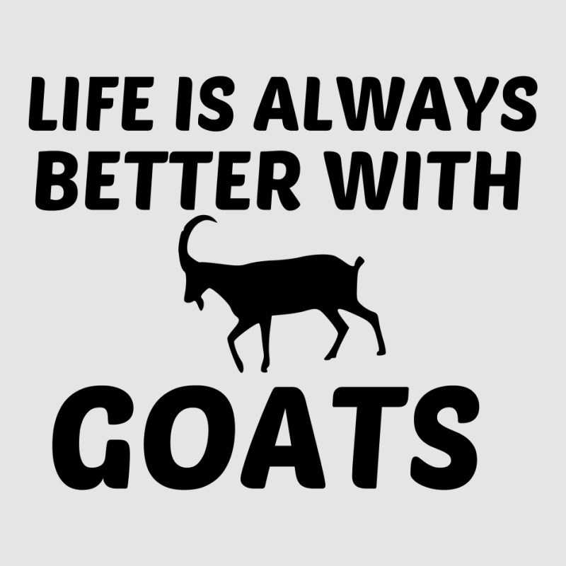 Goat Life Is Better Exclusive T-shirt | Artistshot