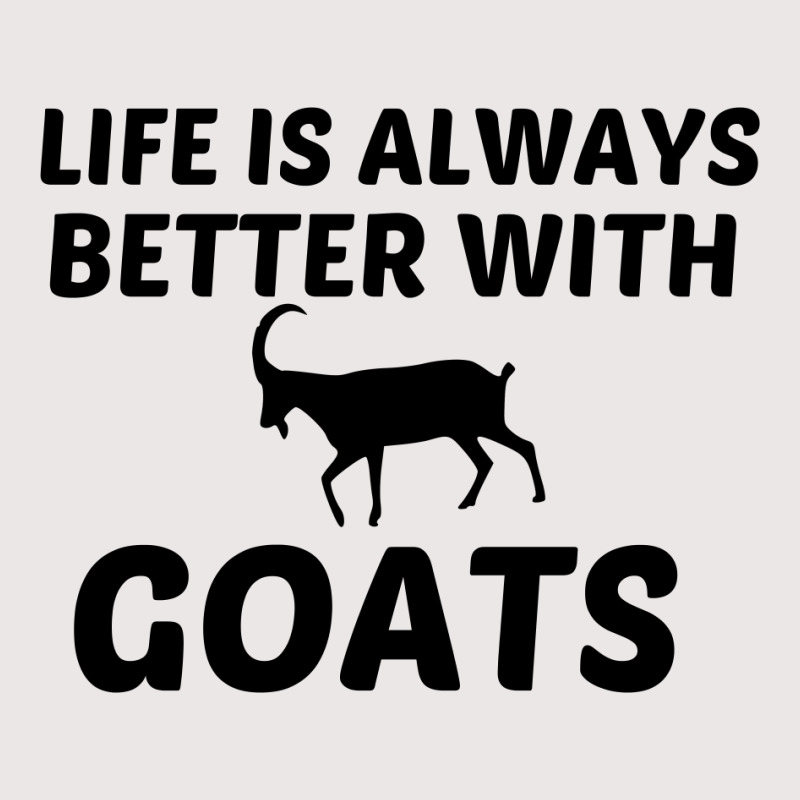 Goat Life Is Better Pocket T-shirt | Artistshot