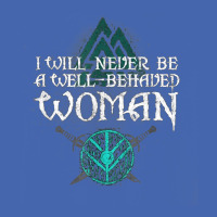 I Will Never Be A Well Behaved Woman Tee, Warriors' Tee T Shirt Mesh Cap | Artistshot