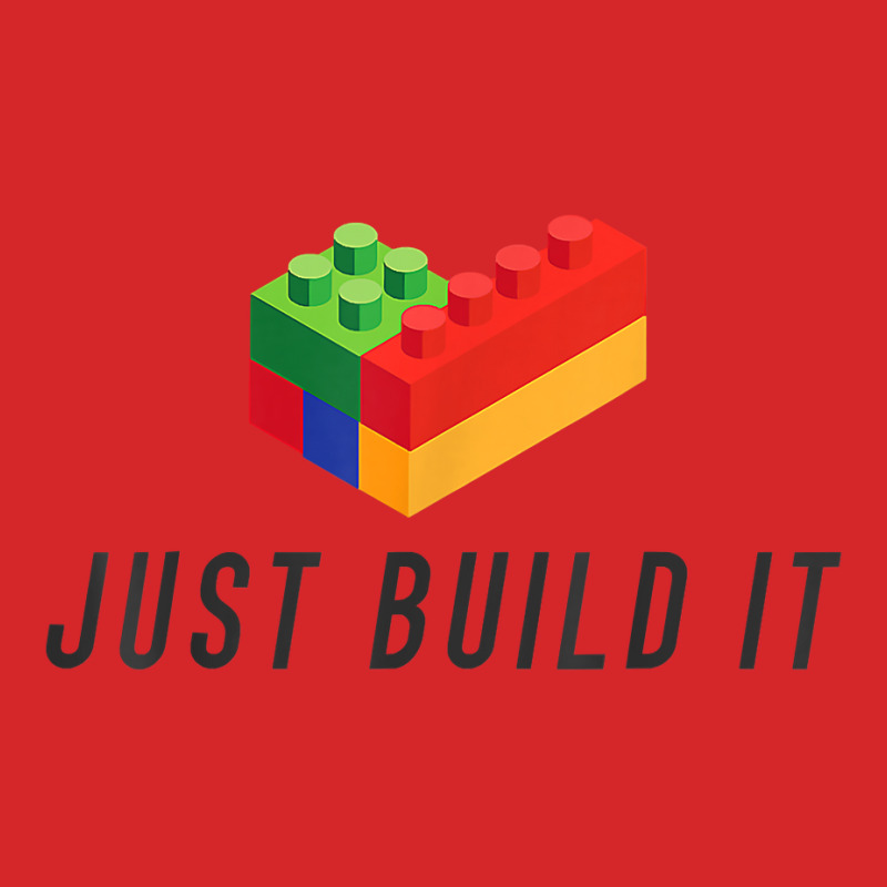 Just Build It Blocks Bricks Building Blocks Toy T Shirt Trucker Cap | Artistshot