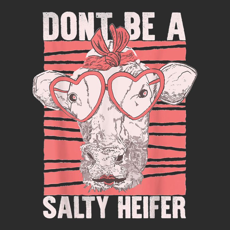 Don't Be A Salty Heifer Cows Lover Vintage Baseball Cap | Artistshot