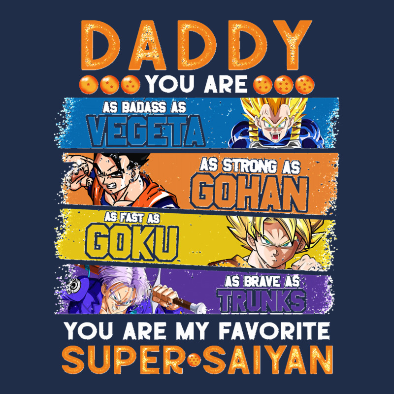 Dragonball Daddy You Are My Favorite Super Anime Saiyan Funny Baseball Cap by cm-arts | Artistshot