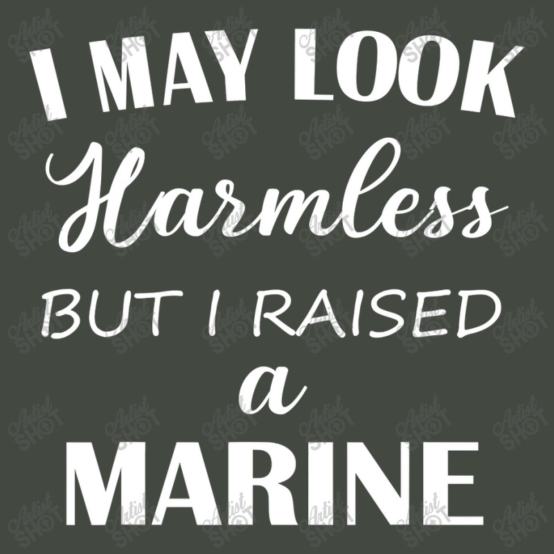 I May Look Harmless But I Raised A Marine Trucker Cap | Artistshot