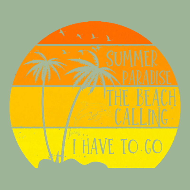 Beach Vacation T  Shirtsummer Paradise The Beach Calling I Have To Go Urban Heavy T-shirt by dismissbullocks | Artistshot