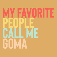 Mothers Day Gift Ideas T  Shirt My Favorite People Calls Me Goma Shirt Urban Heavy T-shirt | Artistshot