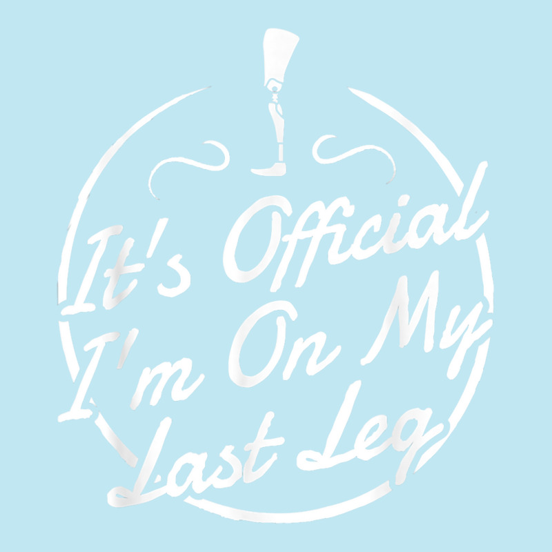 It's Official I'm On My Last Leg T Shirt   Amputee T Shirt Urban Heavy T-shirt by towamingle | Artistshot