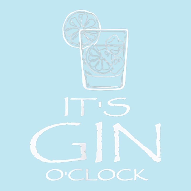 Funny Gin Tonic Lovers Quotes Oh It's Gin O'clock T Shirt Urban Heavy T-shirt by atereabag | Artistshot