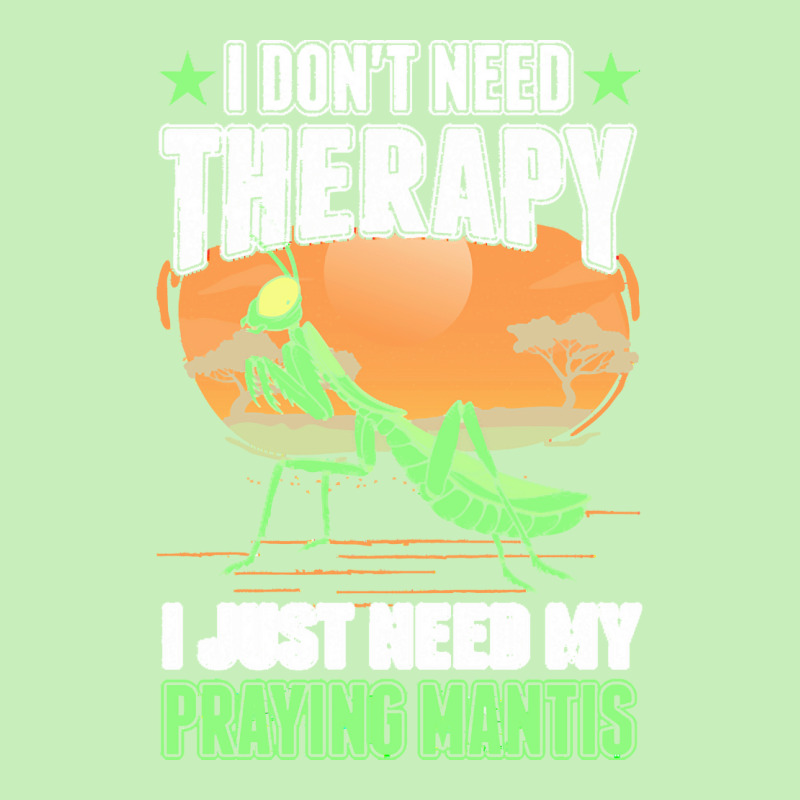 Praying Mantis T  Shirt Praying Mantis Therapy T  Shirt Urban Heavy T-shirt by ashlynnwilkinson457 | Artistshot