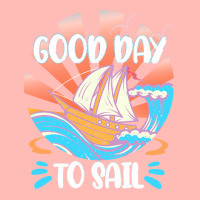 Good Day T  Shirt Good Day To Sail T  Shirt Urban Pullover Hoodie | Artistshot