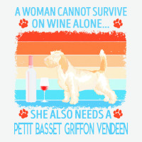 Petit Basset Griffon Vendeen T  Shirt A Woman Cannot Survive On Wine A Urban Pullover Hoodie | Artistshot