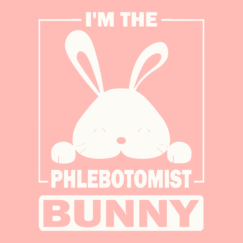 Phlebotomist Bunny T  Shirt I'm The Phlebotomist Bunny Funny Matching Urban Pullover Hoodie | Artistshot