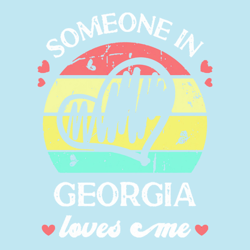 Someone In Georgia Loves Me T  Shirt Someone In Georgia Loves Me Funny Urban Pullover Hoodie | Artistshot