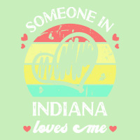 Someone In Indiana Loves Me T  Shirt Someone In Indiana Loves Me Funny Urban Pullover Hoodie | Artistshot