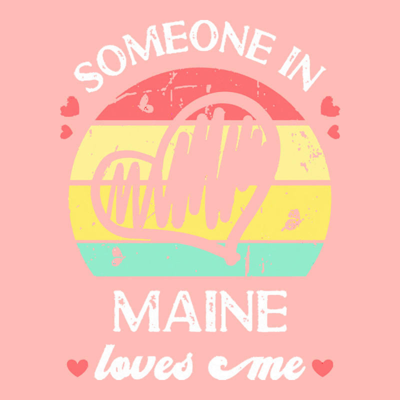 Someone In Maine Loves Me T  Shirt Someone In Maine Loves Me Funny Fam Urban Pullover Hoodie | Artistshot