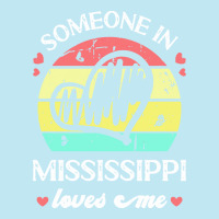 Someone In Mississippi Loves Me T  Shirt Someone In Mississippi Loves Urban Pullover Hoodie | Artistshot