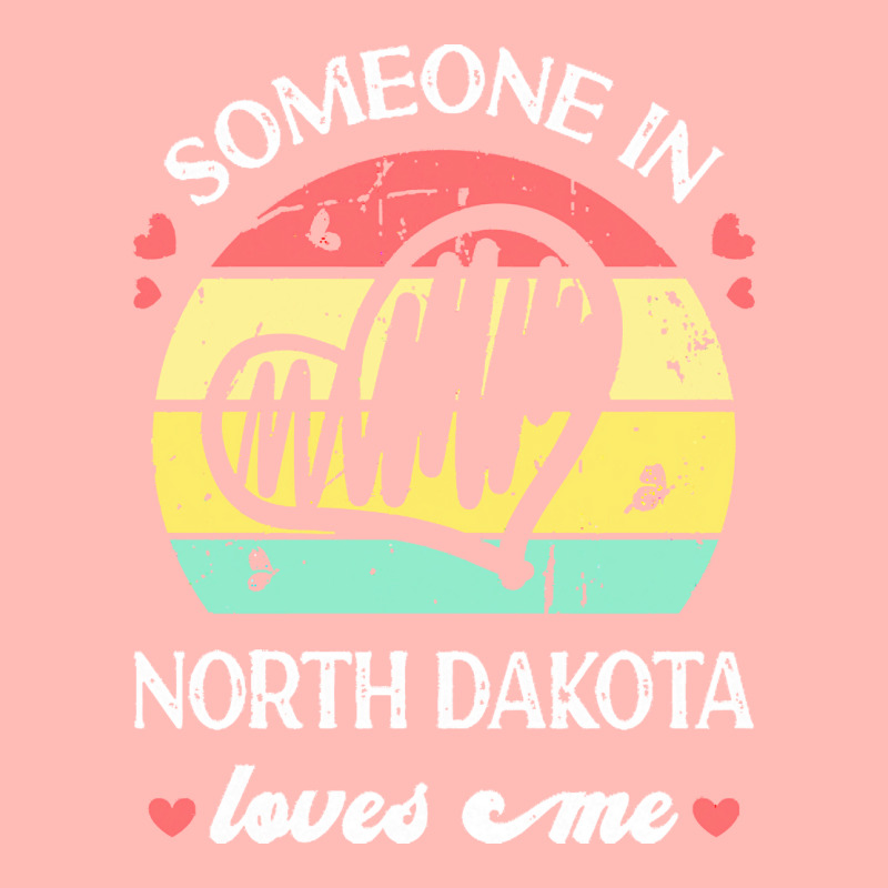 Someone In North Dakota Loves Me T  Shirt Someone In North Dakota Love Urban Pullover Hoodie | Artistshot