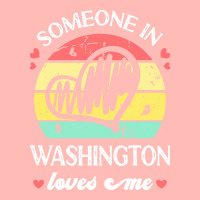 Someone In Washington Loves Me T  Shirt Someone In Washington Loves Me Urban Pullover Hoodie | Artistshot