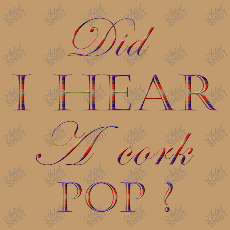 Did I Hear A Cork Pop 45 Urban Pullover Hoodie | Artistshot