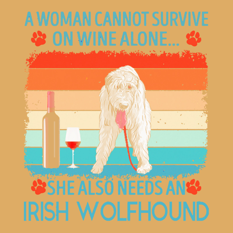 Irish Wolfhound T  Shirt A Woman Cannot Survive On Wine Alone She Also Urban Pullover Hoodie by jakayla01556 | Artistshot