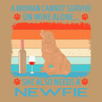 Newfie T  Shirt A Woman Cannot Survive On Wine Alone She Also Needs Ne Urban Pullover Hoodie | Artistshot