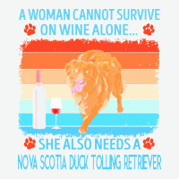 Nova Scotia Duck Tolling Retriever T  Shirt A Woman Cannot Survive On Urban Pullover Hoodie | Artistshot