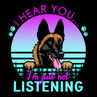 Belgian Malinois T  Shirt I Hear You I'm Just Not Listening Belgian Ma Cropped Sweater | Artistshot