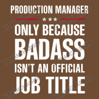 Production Manager Because Badass Isn't A Job Title Leatherette Tumbler | Artistshot