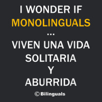 I Wonder If Monolinguals   Funny Spanish Bilinguals Tee V1 Trucker Cap | Artistshot