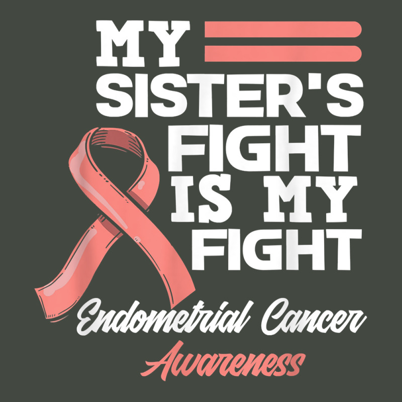 My Sister's Fight Is My Fight Endometrial Cancer Awareness T Shirt Trucker Cap by cm-arts | Artistshot