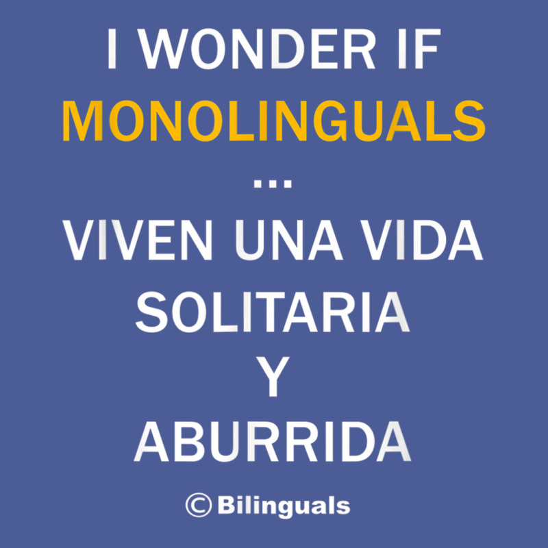 I Wonder If Monolinguals   Funny Spanish Bilinguals Tee V1 Flat Bill Snapback Cap by cm-arts | Artistshot