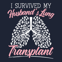 I Survived My Husband's Lung Transplant Organ Donation Premium T Shirt Snapback Trucker Cap | Artistshot