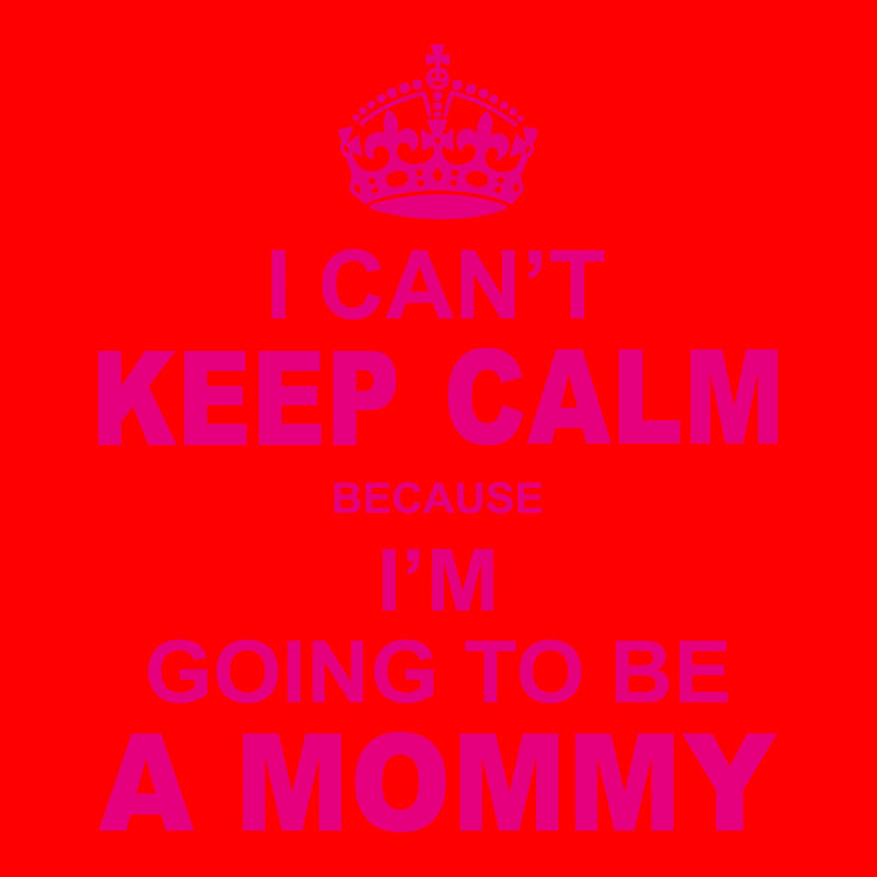 I Cant Keep Calm Because I Am Going To Be A Mommy Bomber Jacket | Artistshot