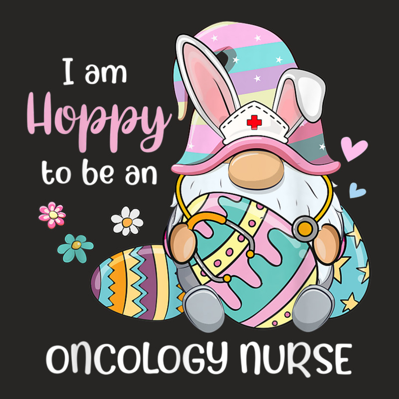 Funny Gnome I Am Hoppy To Be A Oncology Nurse Easter Day Ladies Fitted T-Shirt by LemonJack | Artistshot