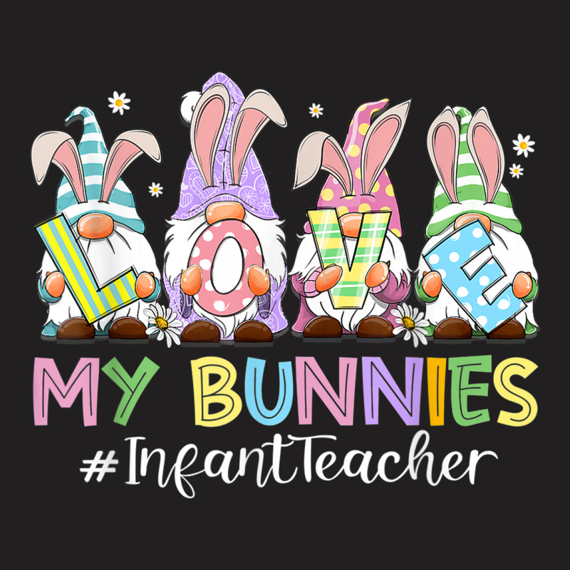 Funny Gnomies Love My Bunnies Infant Teacher Easter Matching T-shirt | Artistshot