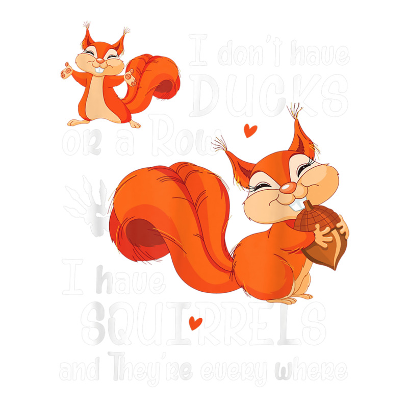 I Don T Have Ducks Or A Row I Have Squirrels Tshirt Traveler Paper Bag