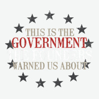 This Is The Government Our Founders Warned Us About T Shirt Urban Heavy T-shirt | Artistshot