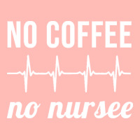 Coffee Nurse T  Shirt No Coffee No Nursee T  Shirt Urban Pullover Hoodie | Artistshot