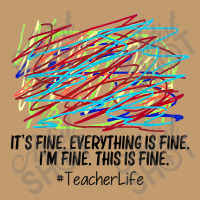 Its Fine Everything Is Fine Im Fine This Is Fine Teacher T Shirt Urban Pullover Hoodie | Artistshot