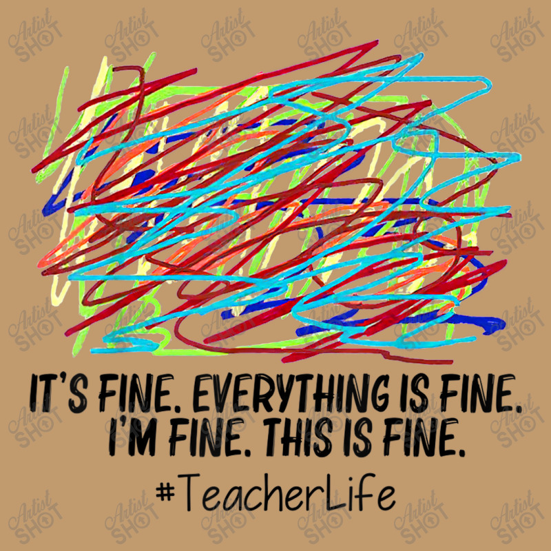 Its Fine Everything Is Fine Im Fine This Is Fine Teacher T Shirt Urban Pullover Hoodie | Artistshot